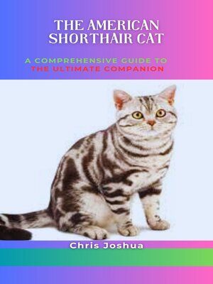 cover image of THE AMERICAN SHORTHAIR CAT